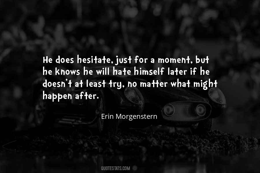 Erin Morgenstern Quotes #836051
