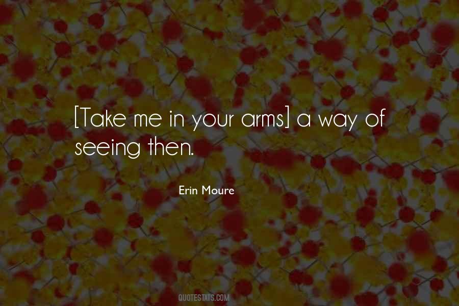 Erin Moure Quotes #1518680
