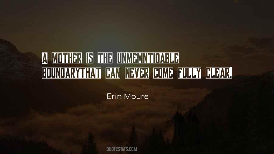 Erin Moure Quotes #335024