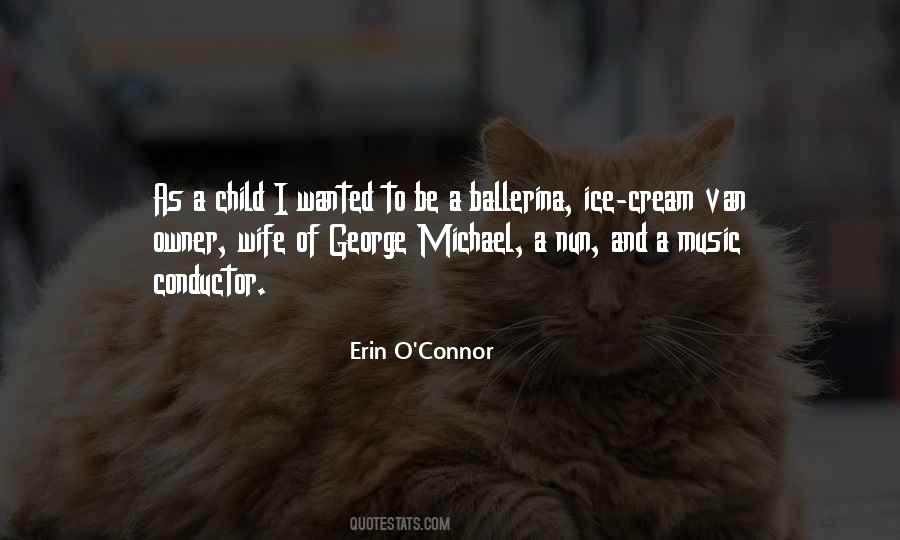 Erin O'Connor Quotes #1664276