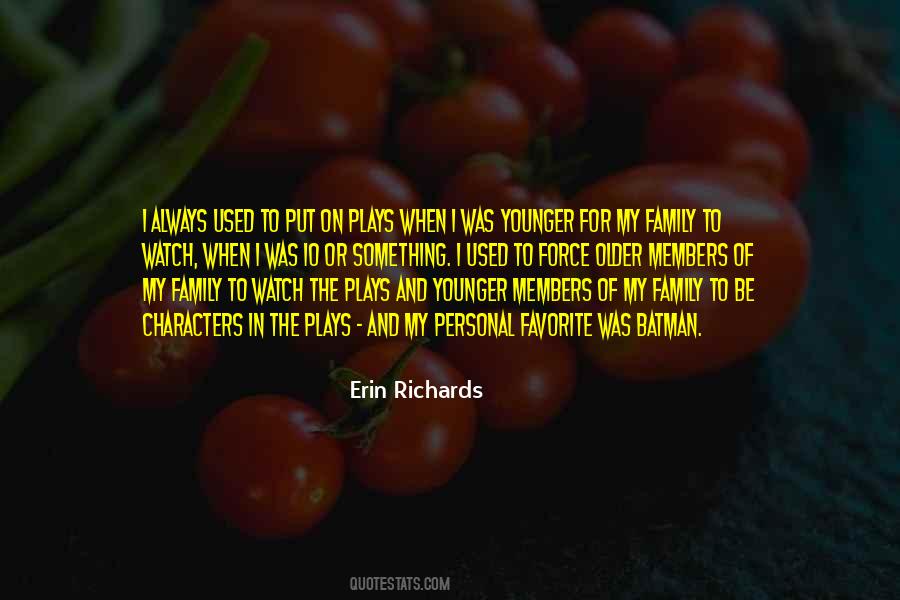 Erin Richards Quotes #1420629
