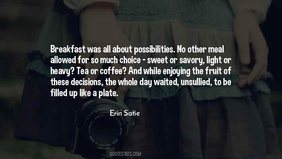 Erin Satie Quotes #109603