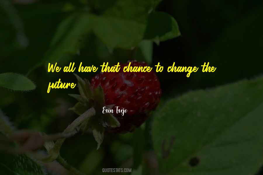 Erin Trejo Quotes #1855105 Erin Trejo Quotes #1855105
