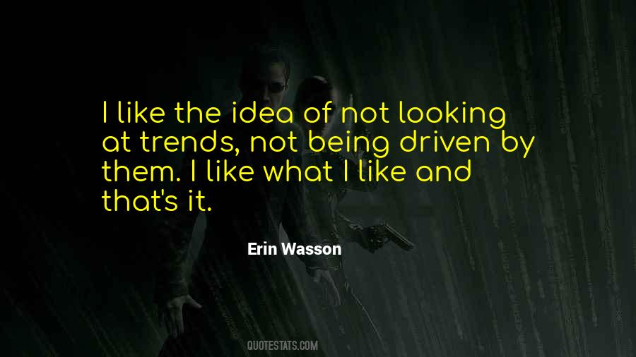 Erin Wasson Quotes #750797