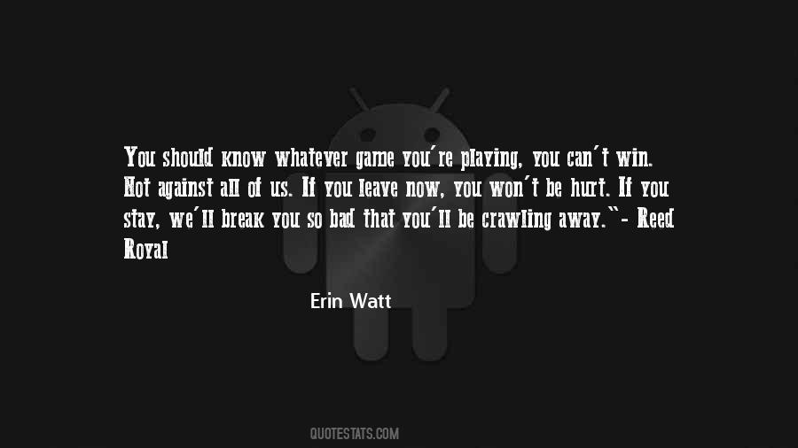 Erin Watt Quotes #1072386