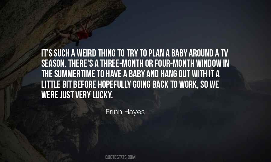 Erinn Hayes Quotes #1299949