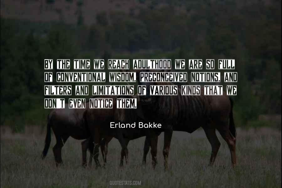 Erland Bakke Quotes #242602