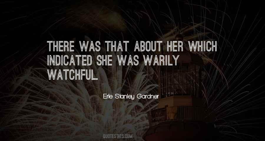 Erle Stanley Gardner Quotes #1160388