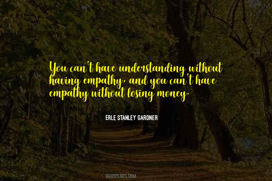 Erle Stanley Gardner Quotes #1679417