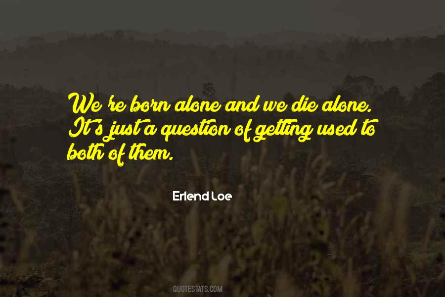 Erlend Loe Quotes #310745