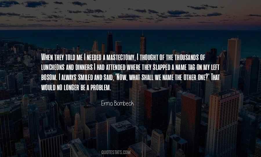 Erma Bombeck Quotes #1838963