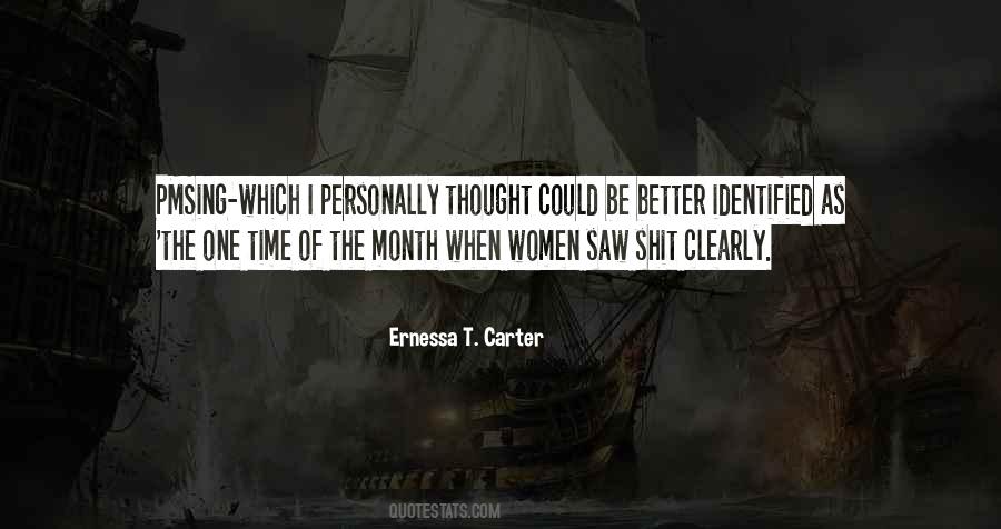 Ernessa T. Carter Quotes #1604439