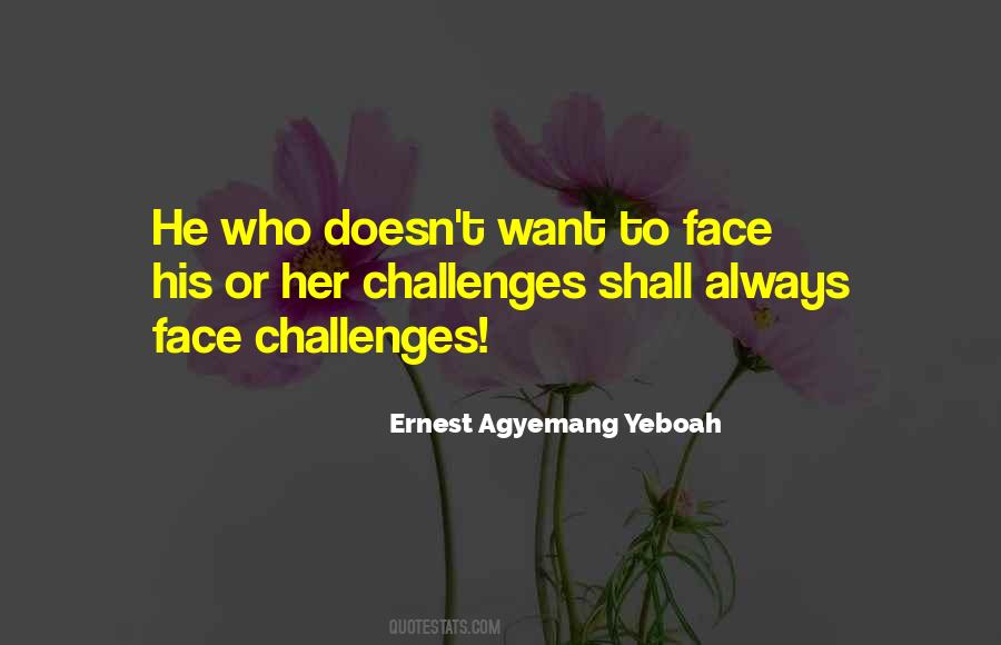 Ernest Agyemang Yeboah Quotes #1374012