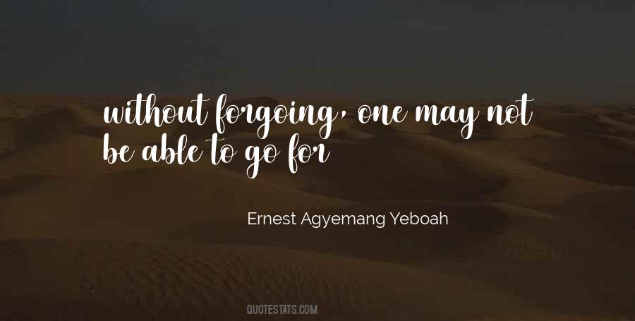 Ernest Agyemang Yeboah Quotes #4345