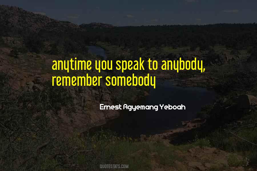 Ernest Agyemang Yeboah Quotes #48282