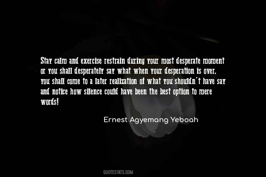 Ernest Agyemang Yeboah Quotes #937635
