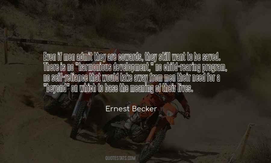 Ernest Becker Quotes #1016794