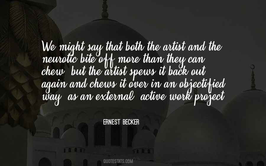 Ernest Becker Quotes #1104634