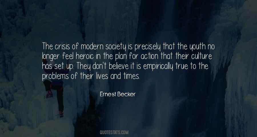 Ernest Becker Quotes #1248522