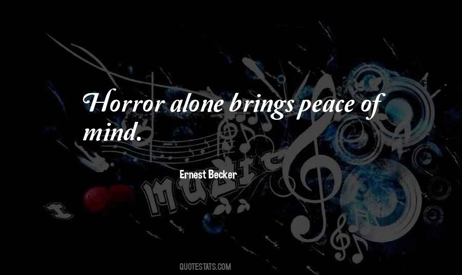 Ernest Becker Quotes #1267280