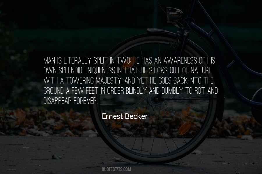 Ernest Becker Quotes #1291760