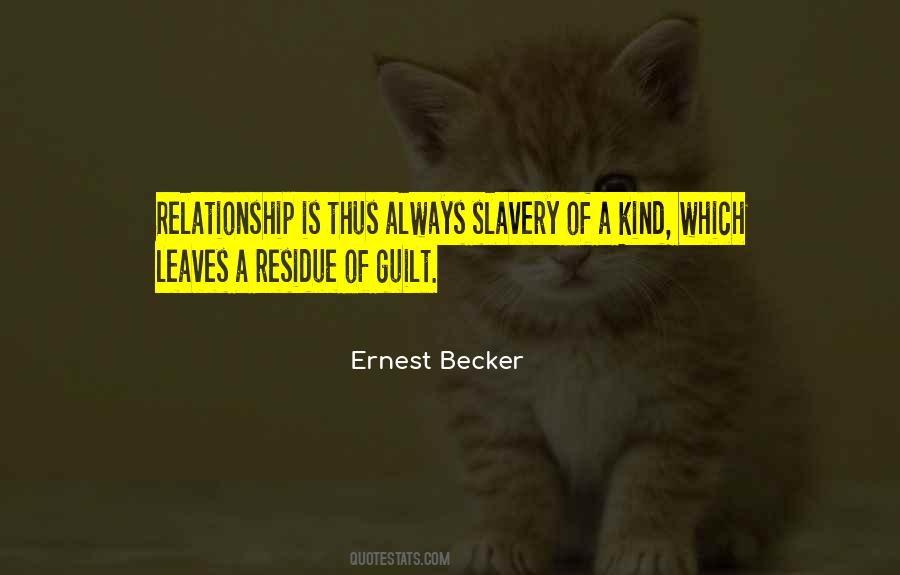 Ernest Becker Quotes #467971