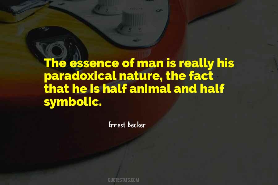 Ernest Becker Quotes #918827