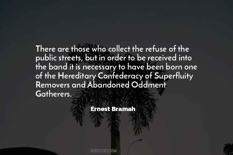 Ernest Bramah Quotes #1585658