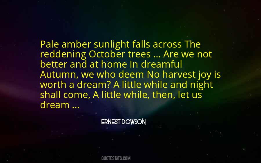 Ernest Dowson Quotes #1246219