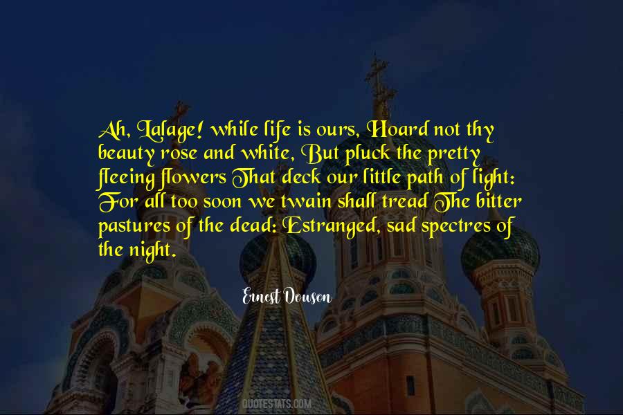 Ernest Dowson Quotes #1767717