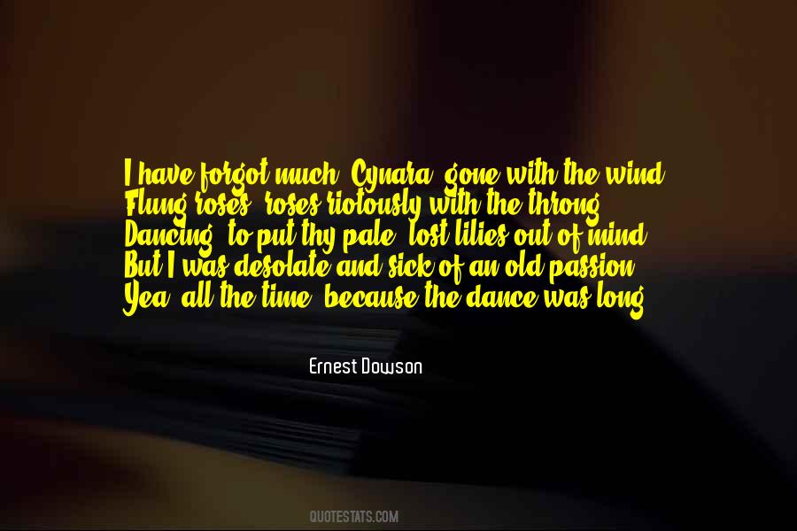 Ernest Dowson Quotes #546431
