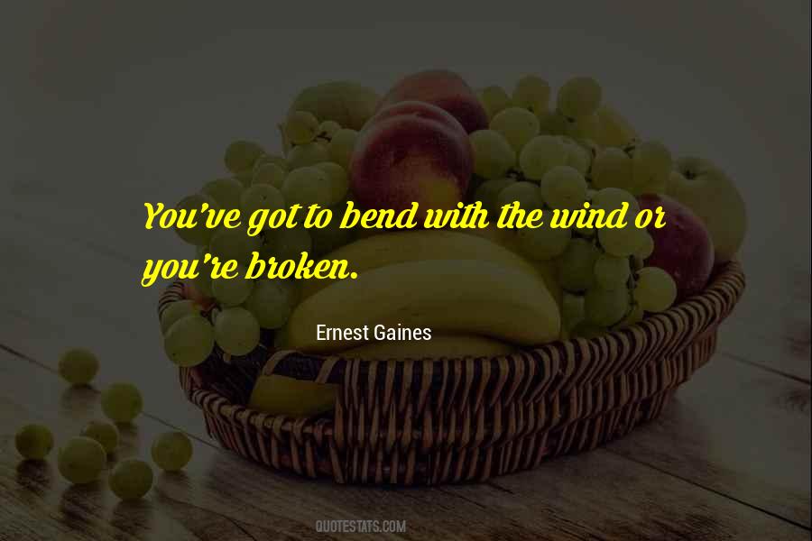 Ernest Gaines Quotes #328851