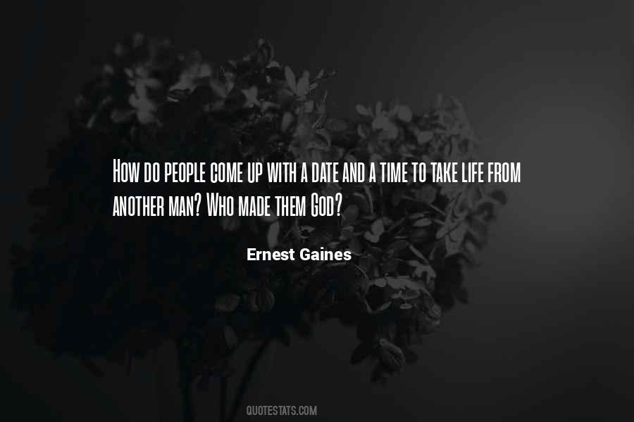 Ernest Gaines Quotes #785500