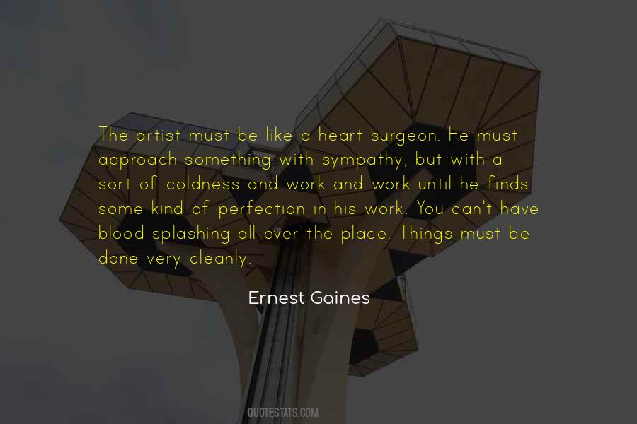 Ernest Gaines Quotes #801871