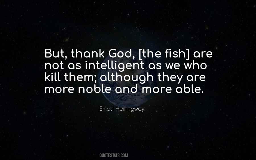 Ernest Hemingway, Quotes #1103801 Ernest Hemingway, Quotes #1103801