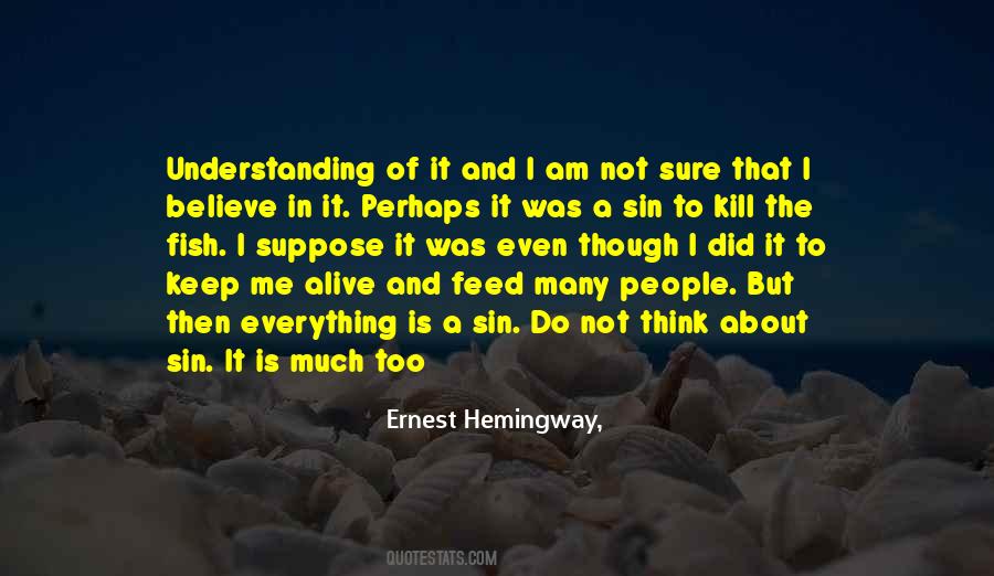 Ernest Hemingway, Quotes #582244