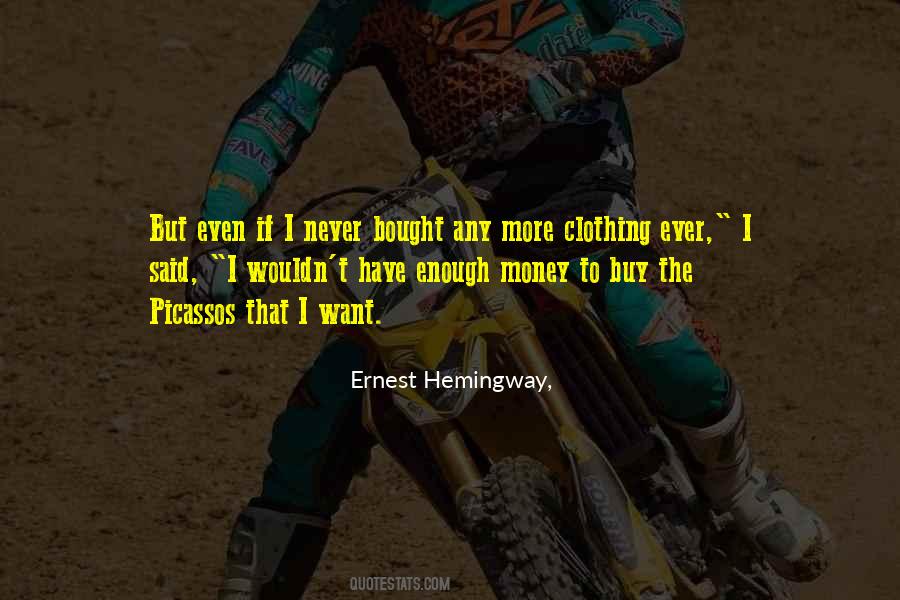 Ernest Hemingway, Quotes #654160