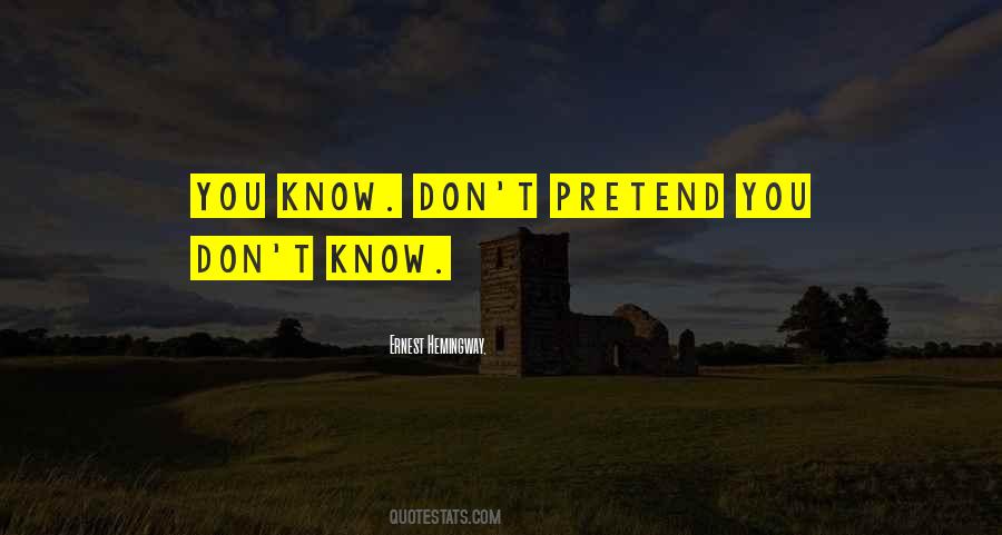 Ernest Hemingway, Quotes #662854 Ernest Hemingway, Quotes #662854