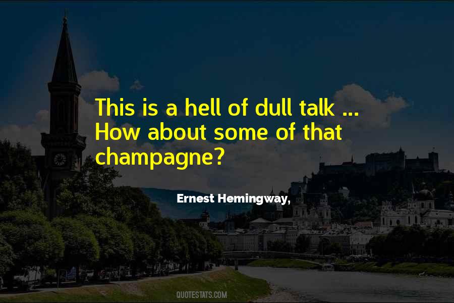 Ernest Hemingway, Quotes #766186