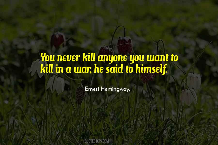 Ernest Hemingway, Quotes #987722