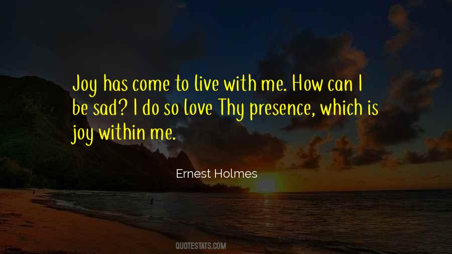 Ernest Holmes Quotes #1524576