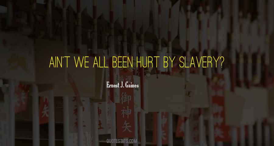 Ernest J. Gaines Quotes #1605495