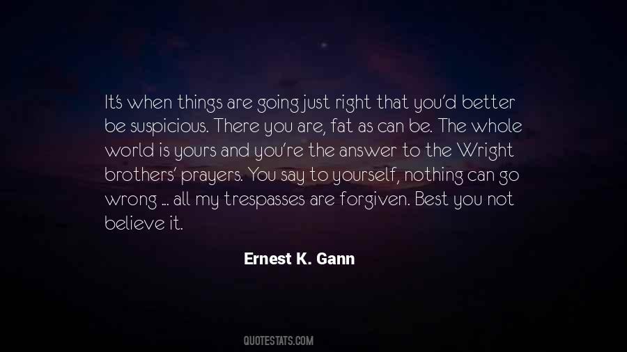 Ernest K. Gann Quotes #1558905