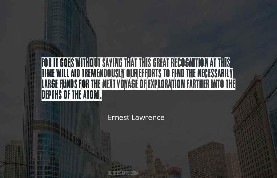 Ernest Lawrence Quotes #1639548