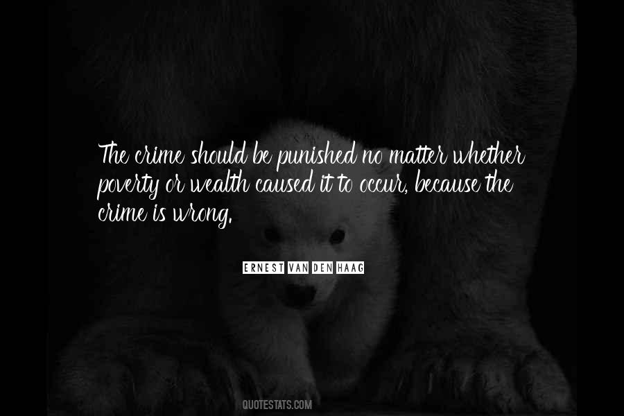 Ernest Van Den Haag Quotes #1703021