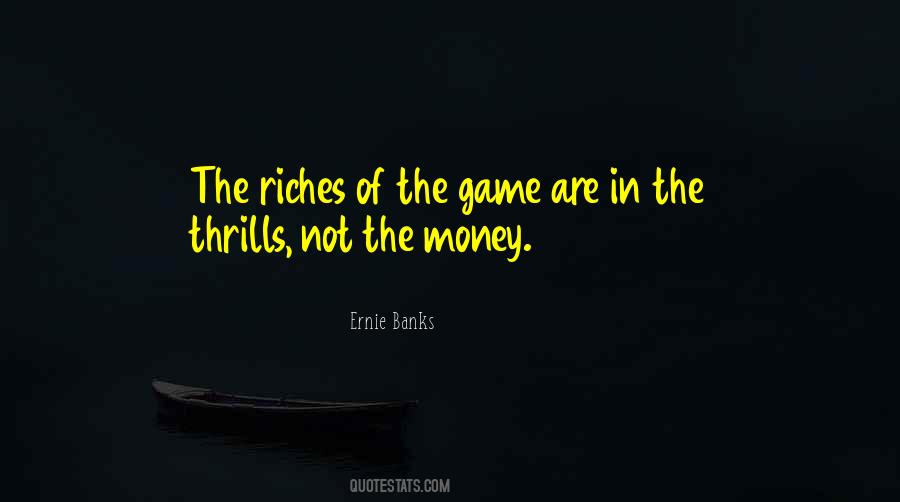 Ernie Banks Quotes #1774432