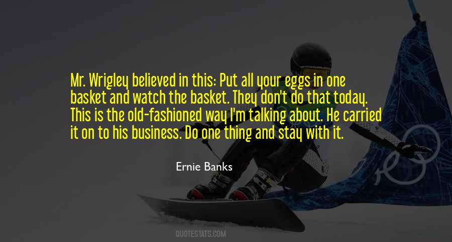 Ernie Banks Quotes #1782676