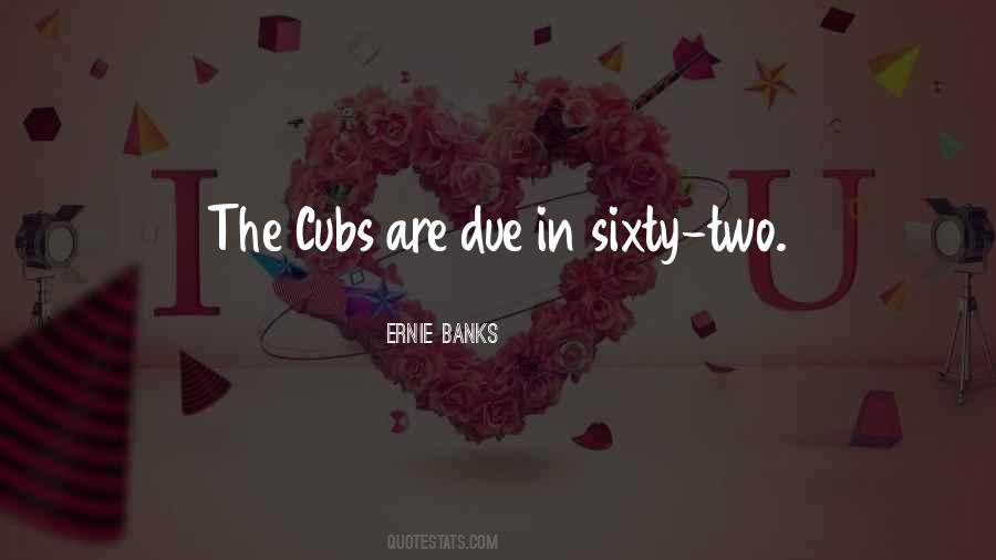 Ernie Banks Quotes #821331