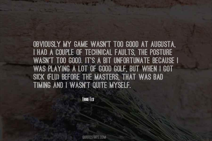 Ernie Els Quotes #1160201