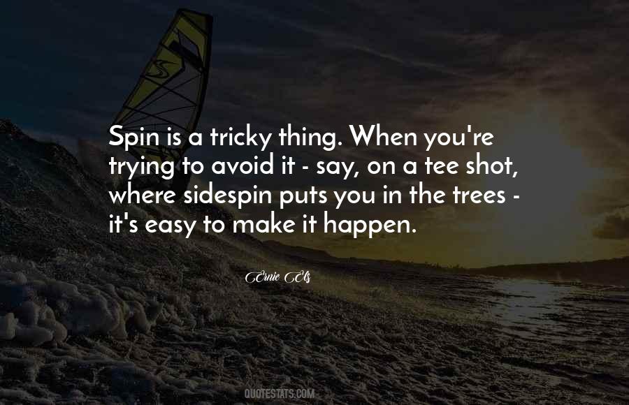 Ernie Els Quotes #1330741